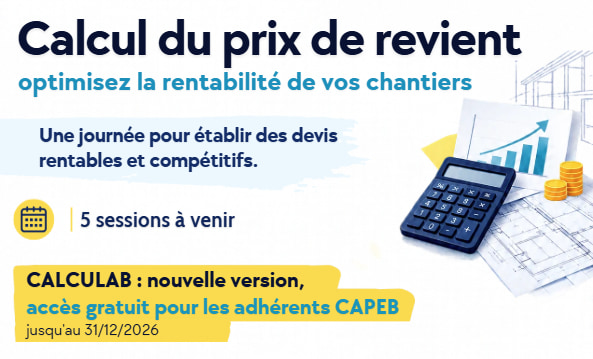 CALCULAB, logiciel de calcul du coût de revient de la CAPEB, et formation Calcul du prix de revient de l’AFABAT
